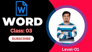 Microsoft Word class 03 মাইক্রোসফট ওয়ার্ড ক্লাস ০৩। লেভেল ০১ [upl. by Tterej]