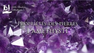 Propriétés des pierres  lAméthyste [upl. by Acirederf]