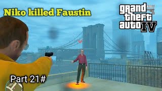 quotNiko killed Faustinquot GTA IV gameplay part 21 [upl. by Enieledam]