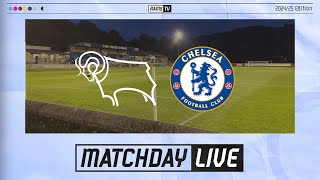 MATCHDAY LIVE  Derby County U21s v Chelsea U21s [upl. by Hathaway]