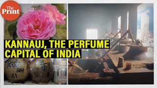 On World Fragrance Day how Indias perfume capital Kannauj is keeping attar tradition alive [upl. by Constance]