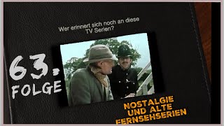 Könnt Ihr Euch noch daran erinnern Nostalgie und alte Fernsehserien Teil 63 Kindheitserinnerungen [upl. by Jerald]