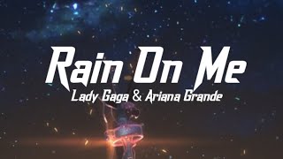 Lady Gaga amp Ariana Grande  Rain On Me lyrics  Way To 1k Subscribers  Selva lyrics [upl. by Poirer]