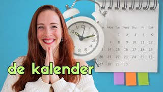 Dagen dagdelen maanden etc de KALENDER in het Nederlands NT2  A1 learndutchwithkim [upl. by Subak540]