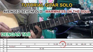 Tutorial Gitar Solo Avenged Sevenfold  Warmness on the soul With Tab [upl. by Nareht]