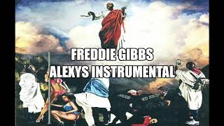 Freddie Gibbs  Alexys INSTRUMENTAL [upl. by Miahc]