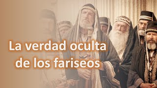 ¿Quiénes eran los fariseos¿Realmente eran quothipócritasquot [upl. by Anselmo721]