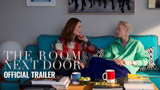 THE ROOM NEXT DOOR – Official Trailer – In Cinemas Boxing Day [upl. by Jaye]