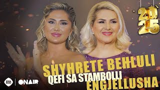 Shyhrete Behluli amp Engjellusha  Qefi sa Stambolli [upl. by Ecerahc]