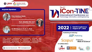 The 2nd International Conference on Technology Informatics and Engineering IConTINE 2022 [upl. by Ellatsyrc]