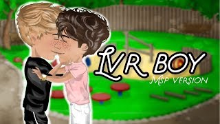 Lvr boy  Msp Version [upl. by Nela]