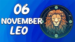 Daily Horoscope  LEO ♌ November 06 2024 ♌ horoscope for today [upl. by Eelarak]