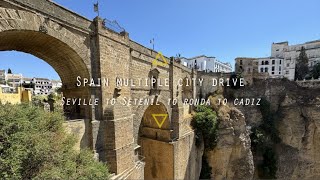 Spain Drive From Sevilla to Setenil de las bodegas to Ronda then Cadiz and back to Sevilla [upl. by Emirej940]