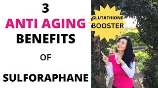 3 Anti Aging Benefits of Sulforaphane [upl. by Annahsat]