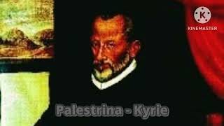 Palestrina  Kyrie [upl. by Bogoch964]