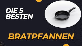 Die 5 Besten Beschichtete Bratpfannen im Test 2024 [upl. by Attenborough599]