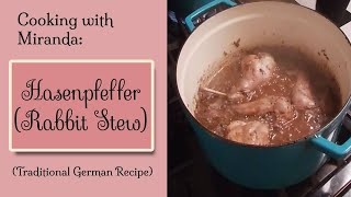 Learn to make Hasenpfeffer with me [upl. by Dnalyag305]