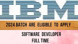 IBM Job For Freshers Software Developer  Apply Now [upl. by Florette]