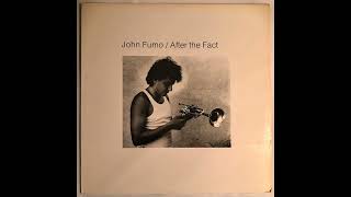 1986 John Fumo quotAfter The Fact quotLP FULL ALBUM [upl. by Melba991]