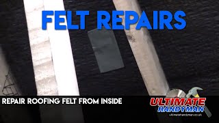 Repair roofing felt from inside [upl. by Eelyrehc150]