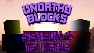 Unorthoblocks Season 4 is HERE [upl. by Soo69]