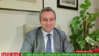 INSIEME AO VIVO  Cidadania Mellone analisa a proposta do ius italiae [upl. by Katz214]