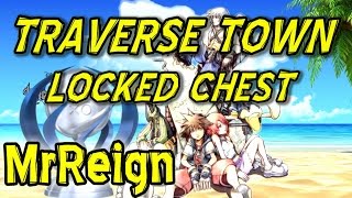 KINGDOM HEARTS 15 HD  FINAL MIX  How To Open The CHEST In TRAVERSE TOWN [upl. by Ulita968]