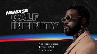 Analyse QALF INFINITY de DAMSO quotVers linfini et audelàquot [upl. by Rubetta]