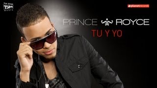 PRINCE ROYCE  Tu Y Yo Official Web Clip [upl. by Aerised]