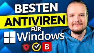 Die besten Antivirenprogramme für Windows 11 amp 10  Meine TOP 3 für das BESTE Antivirusprogramm [upl. by Ennaoj]