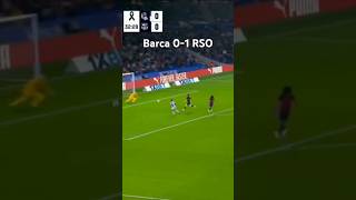 Becker🔥 Real Sociedad 1 0 Barcelona the run of Barca is ended by Becker 11 football [upl. by Teik]