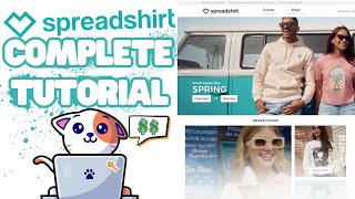 Spreadshirt Complete Tutorial [upl. by Bean]