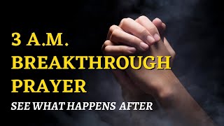 WAKING UP AT 3AM EVERY NIGHT SAY THIS BREAKTHROUGH PRAYER [upl. by Ailaza]