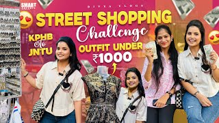 Street Shopping Challenge  Outfit Under ₹1000 🛍️  KPHB to JNTU  Shopping Fun 🤣  Divya Vlogs [upl. by Nahtaoj787]