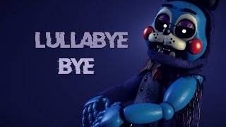 FNAF SFM Lullabye Bye  Song by Doctor Steel [upl. by Ehtnax]