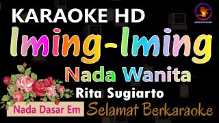 Karaoke Iming  Iming  Rita Sugiarto Ver EPR  Nada dasar wanita Em  HD [upl. by Moynahan119]