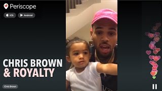 Chris BROWN amp his daughter ROYALTY  Periscope  Dec 9 2015 [upl. by Anivlek991]