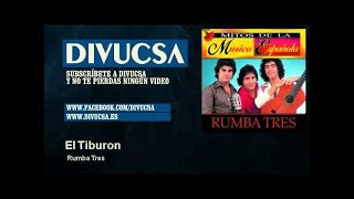 Rumba Tres  El Tiburon [upl. by Atsocal]