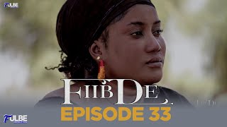 Série FIIBDE Episode 33 [upl. by Eidissac]