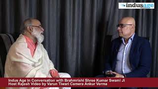 Indus Age in Conversation with Brahmrishi Shree Kumar Swami Ji [upl. by Mikiso]