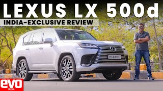 Lexus LX 500d  Exclusive review of 1 of only 50 SUVs in India  evo India [upl. by Nniuqal]