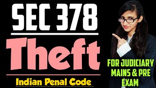 Section 378 to 382 of IPC  Theft in IPC  Essential ingredients of Theft in IPC explained with case [upl. by Rame281]