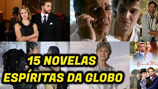 NOVELAS ESPÍRITAS DA GLOBO AS TOP QUINZE [upl. by Hsan]