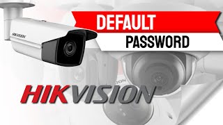 Hikvision Default Password And how to reset it [upl. by Zaslow]