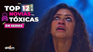 TOP 12 novias toxicas LGBT nivel dios en Series ⚢ [upl. by Anirroc]