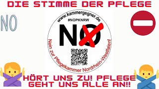 Wir sagen Nein zur Pflegekammer NRW  Wir fordern eine Urabstimmung Die Stimme der Pflege in NRW [upl. by Mccomb]