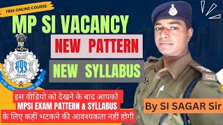 MPSI New Syllabus  संभावित  MPSI New Exam Pattern  MP SI Latest Update By SI SAGAR sir [upl. by Joceline]