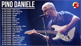 Le più belle canzoni di Pino Daniele  Pino Daniele i Più Grandi Successi  Pino Daniele Live [upl. by Ayinat191]