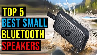 Top 5 Best Small Bluetooth Speakers in 2024  The Best Small Bluetooth Speakers Reviews [upl. by Spillar229]