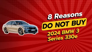 2024 BMW 3 Series 330e  8 Reasons NOT to Buy 😱🚗 [upl. by Dimah]